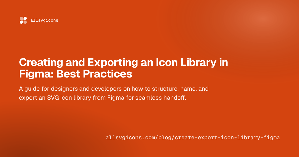 Creating and Exporting an Icon Library in Figma: Best Practices