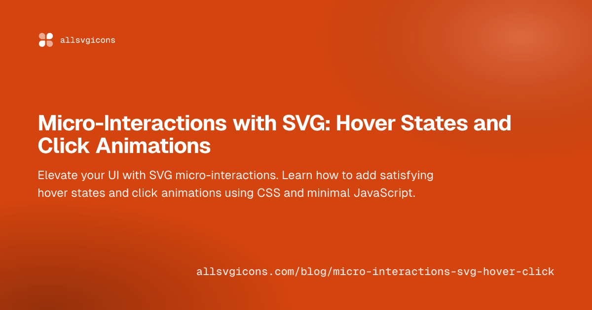 Micro-Interactions with SVG: Hover States and Click Animations
