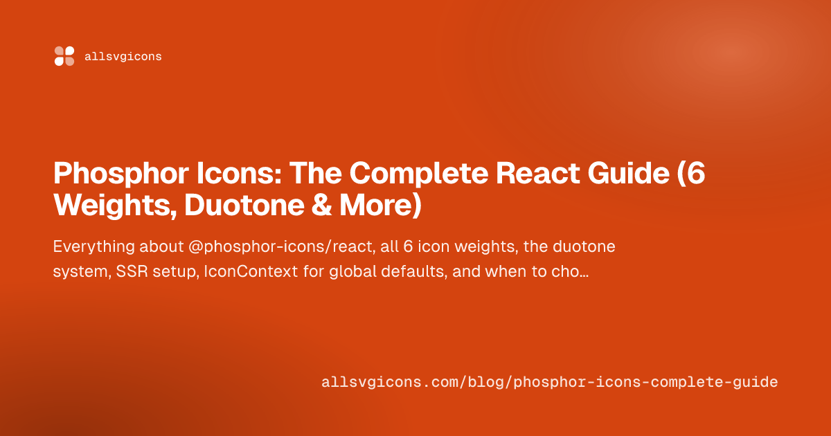 Phosphor Icons: The Complete React Guide (6 Weights, Duotone & More)
