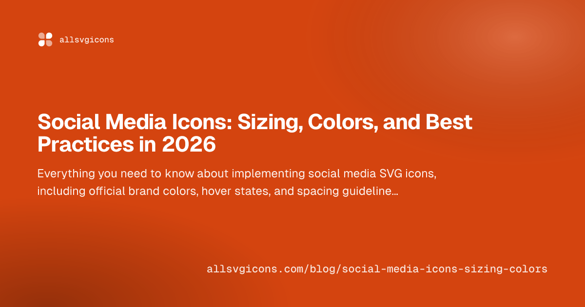 Social Media Icons: Sizing, Colors, and Best Practices in 2026