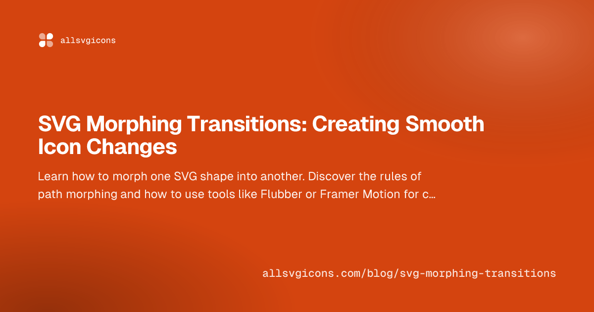 SVG Morphing Transitions: Creating Smooth Icon Changes