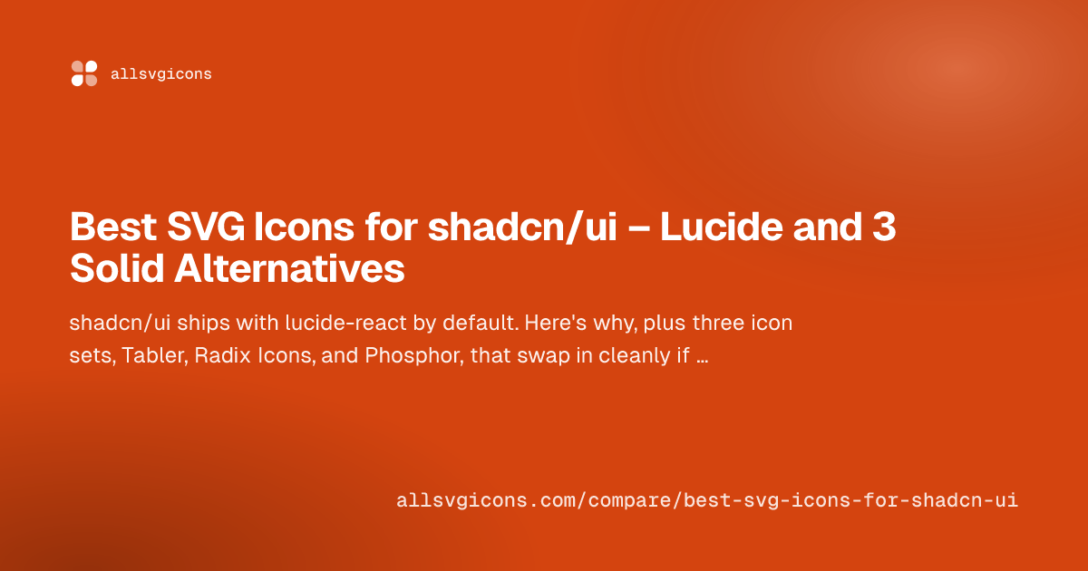 Best SVG Icons for shadcn/ui – Lucide and 3 Solid Alternatives