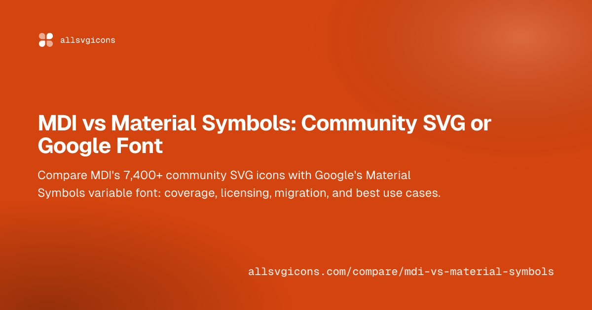 MDI vs Material Symbols: Community SVG or Google Font